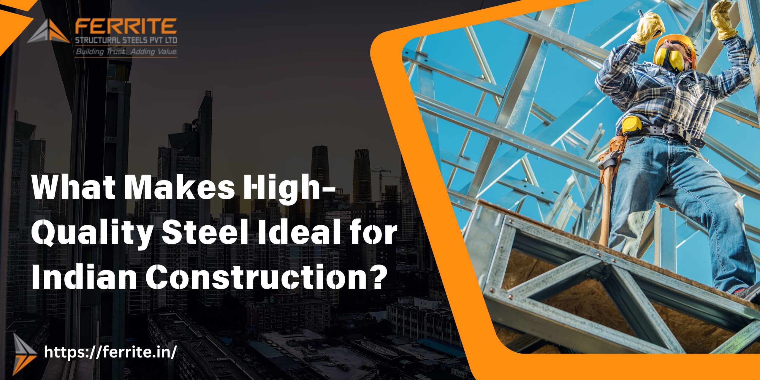 High-Quality Steel is Ideal for Indian Construction